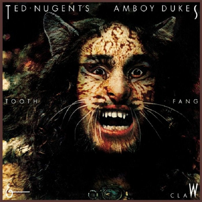 NUGENT, Ted/THE AMBOY DUKES - Tooth Fang & Claw