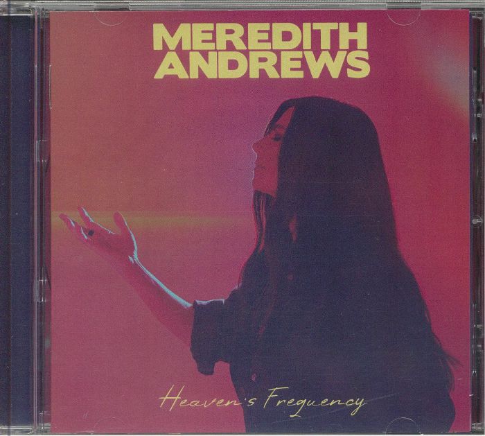 Meredith ANDREWS - Heaven s Frequency CD at Juno Records.