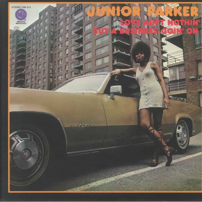 Junior PARKER - Love Ain't Nothin' But A Business Goin' On Vinyl