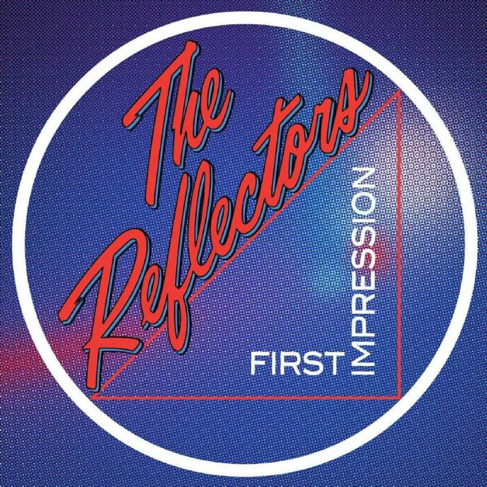 REFLECTORS, The - First Impression