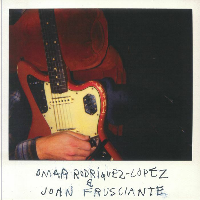 RODRIGUEZ LOPEZ, Omar/JOHN FRUSCIANTE - Omar Rodriguez Lopez & John Frusciante (reissue) (B-STOCK)