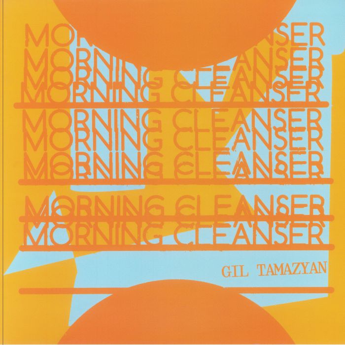 TAMAZYAN, Gil - Morning Cleanser