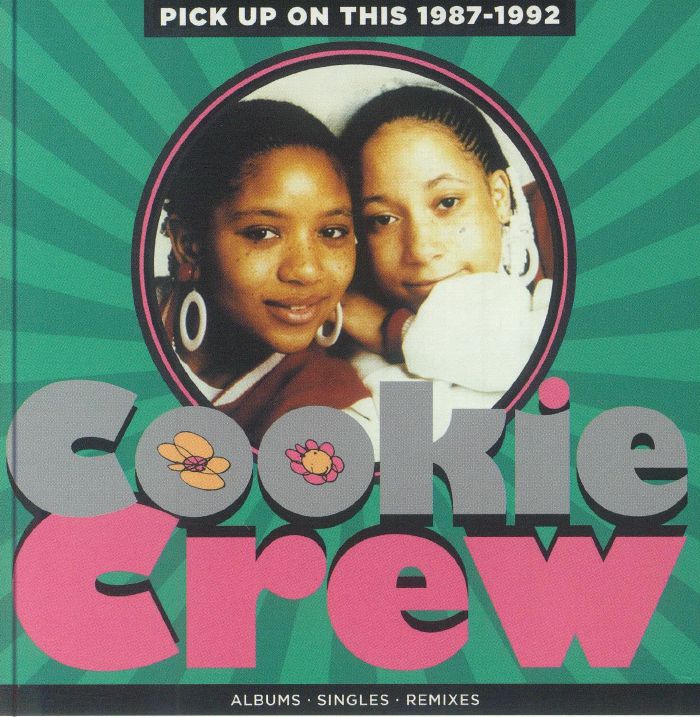 COOKIE CREW - Pick Up On This: 1987-1992