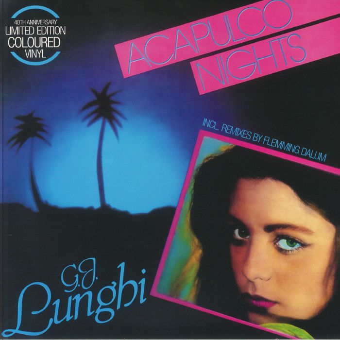 LUNGHI, GJ - Acapulco Nights (40th Anniversary Edition)