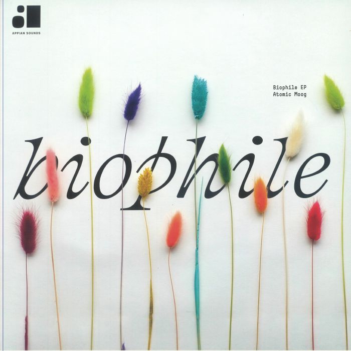 ATOMIC MOOG - Biophile EP