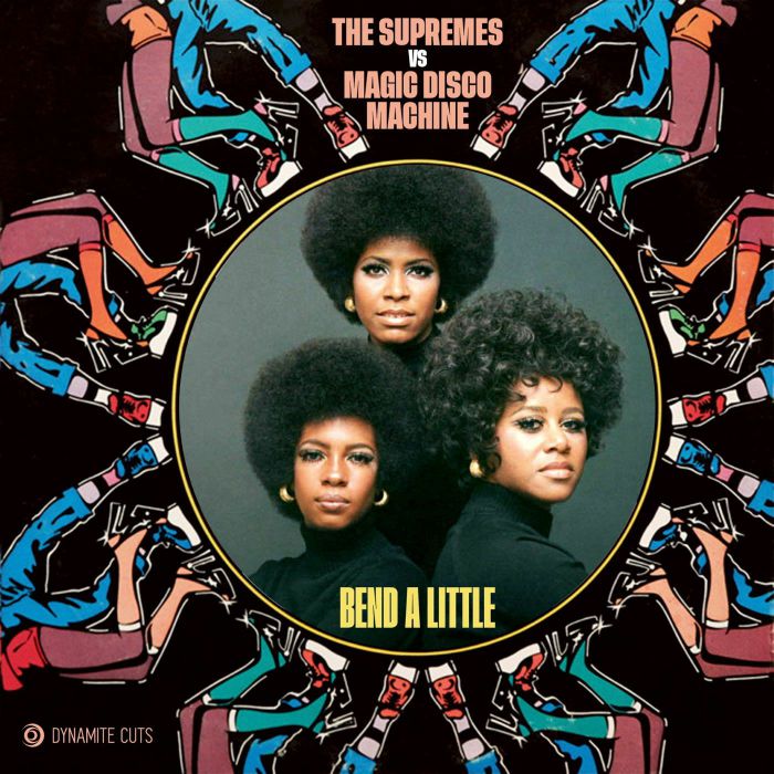 SUPREMES, The/MAGIC DISCO MACHINE - Bend A Little