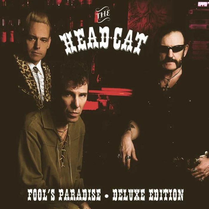 HEAD CAT, The - Fool's Paradise (Deluxe Edition)