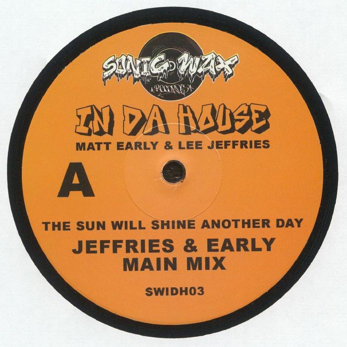 Matt Early & Lee Jeffries / The Sun Will Shine Another Day (Remixes) Matt Early & Lee Jeffries / The Sun Will Shine Another Day (Remixes)
