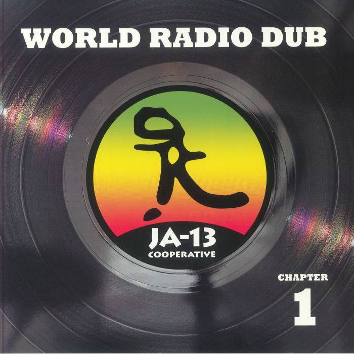 JA13 COOPERATIVE - World Radio Dub: Chapter One Vinyl at Juno Records.