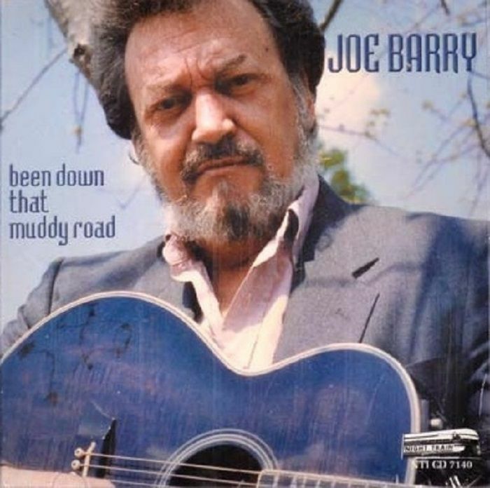 BARRY, Joe - Been Down That Muddy Road