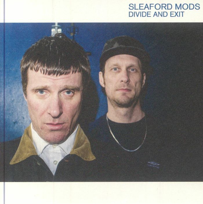SLEAFORD MODS - Divide & Exit (10th Anniversary Edition)