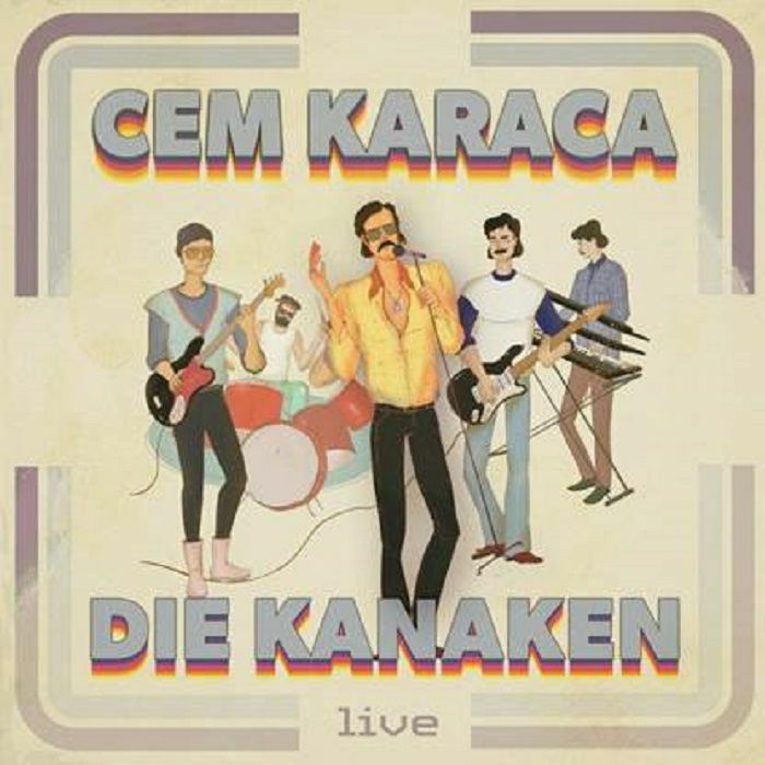 CEM KARACA/DIE KANAKEN - Live