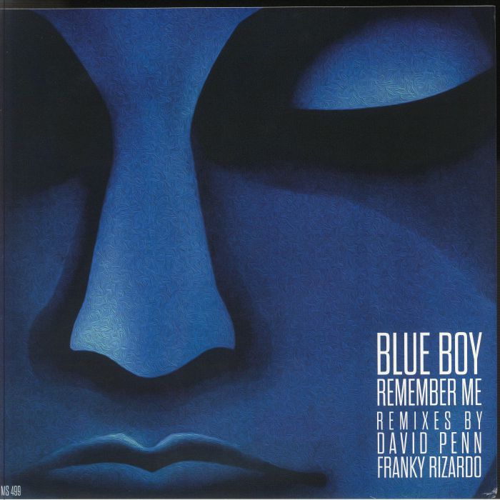 BLUE BOY Remember Me (Remixes) Vinyl at Juno Records.