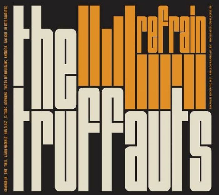 TRUFFAUTS, The - Refrain