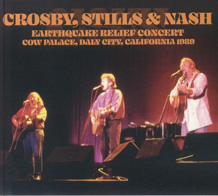 CROSBY STILLS & NASH - Earthquake Relief Concert Cow Palace Daly City ...