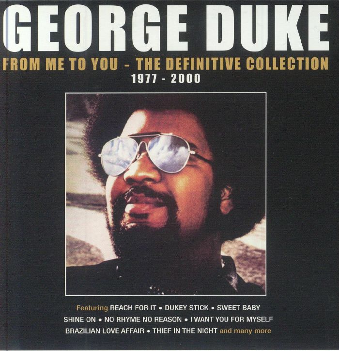 DUKE, George - From Me To You: The Definitive Collection 1977-2000
