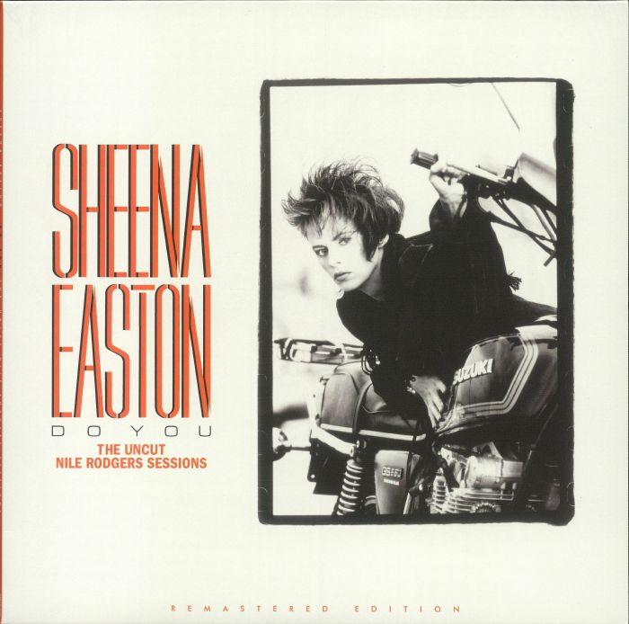 EASTON, Sheena/NILE RODGERS - Do You: The Uncut Nile Rodgers Sessions