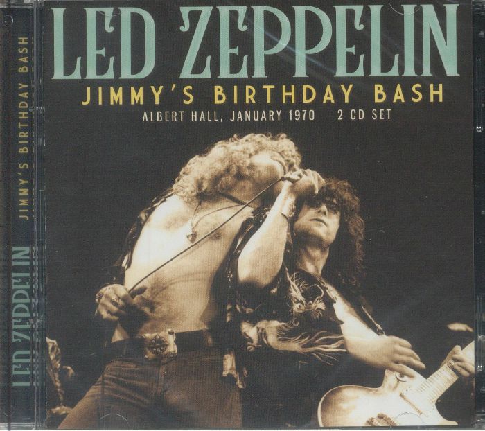 LED ZEPPELIN - Jimmy's Birthday Bash: Albert Hall, January 1970