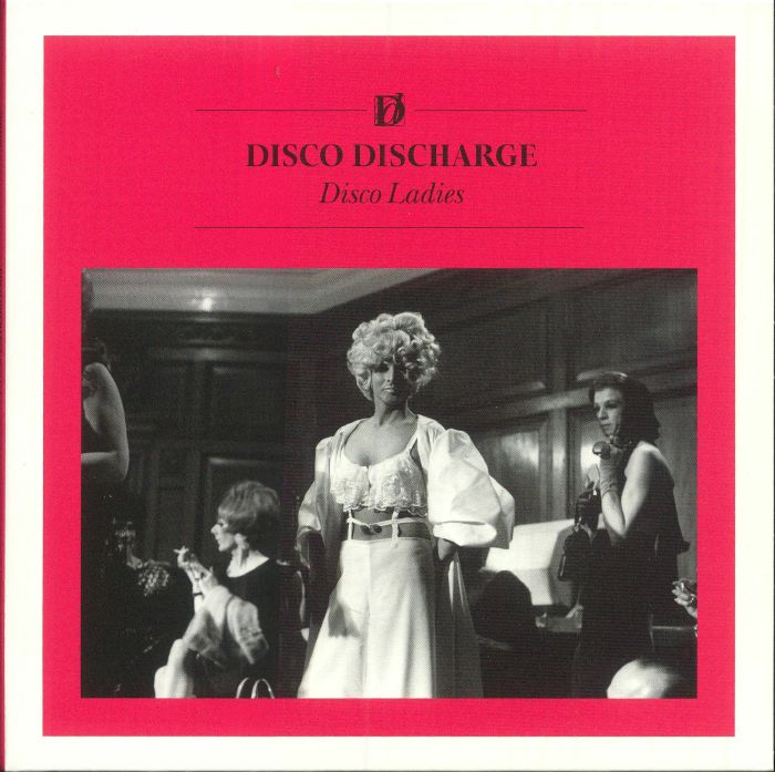 VARIOUS - Disco Discharge: Disco Ladies