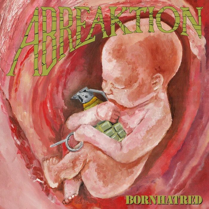 ABREAKTION - Bornhatred