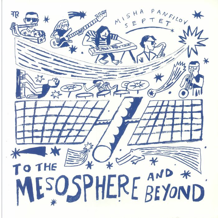 MISHA PANFILOV SEPTET - To The Mesosphere & Beyond