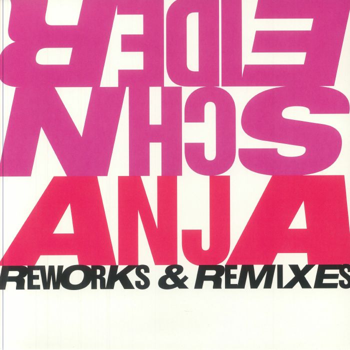 SCHNEIDER, Anja/VARIOUS - Reworks & Remixes