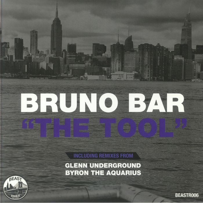 Bruno Bar / The Tool (Glenn Underground, Byron The Aquarius Remixes) Bruno Bar / The Tool (Glenn Underground, Byron The Aquarius Remixes)