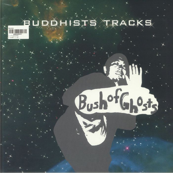 【LP】 Bush Of Ghosts / BUDDHISTS TRACKS BUSH OF GHOSTS - Buddhists Tracks レコード at Juno Records.