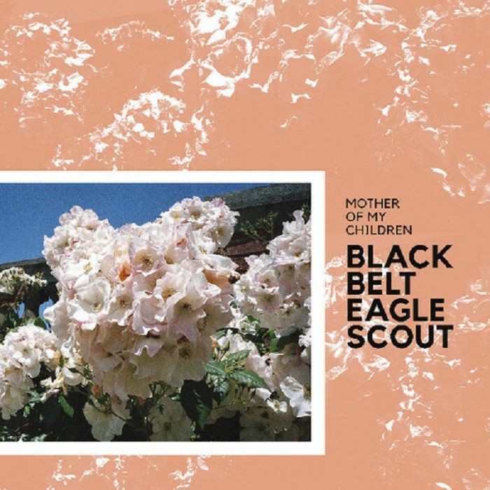 Black Belt Eagle Scout – Mother Of My Children vinyl cover