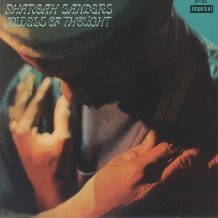 Pharoah SANDERS Jewels Of Thought (reissue) Vinyl at Juno Records.