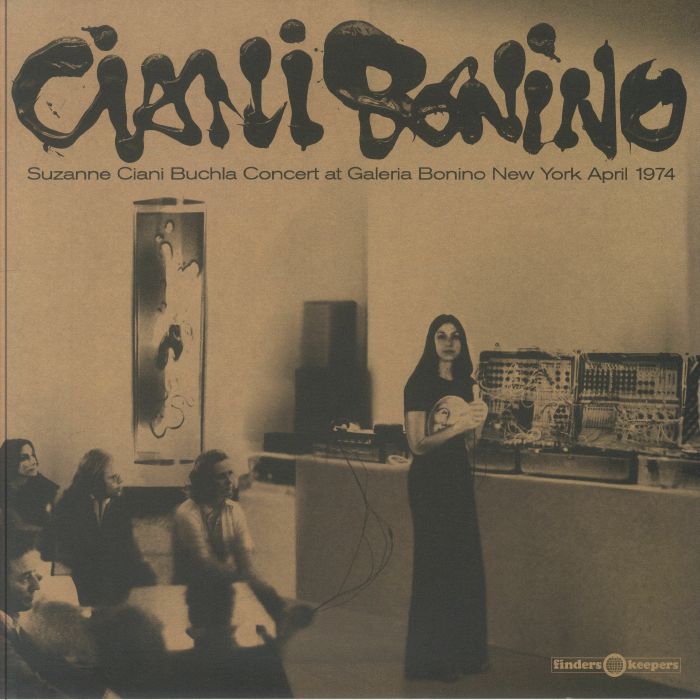 CIANI, Suzanne - Buchla Concert At Galeria Bonino New York 1974