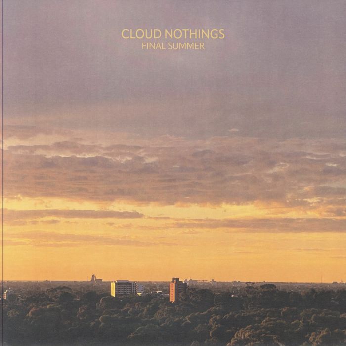 CLOUD NOTHINGS - Final Summer Vinyl at Juno Records.
