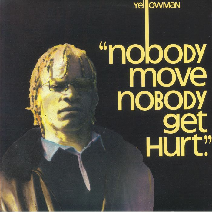 YELLOWMAN - Nobody Move Nobody Get Hurt (40th Annniversary Edition)