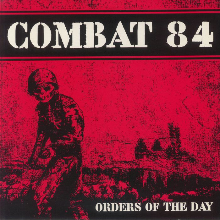 COMBAT 84 - Orders Of The Day (reissue)