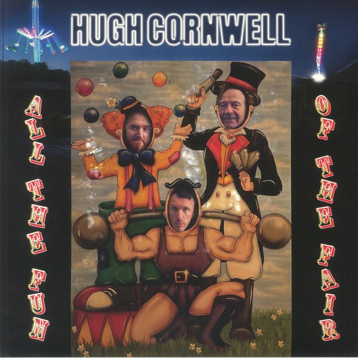 Hugh CORNWELL - All The Fun Of The Fair