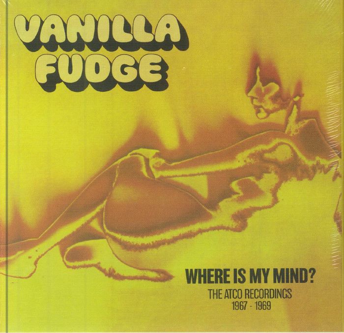 VANILLA FUDGE - Where Is My Mind: The Atco Recordings 1967-1969 (remastered)