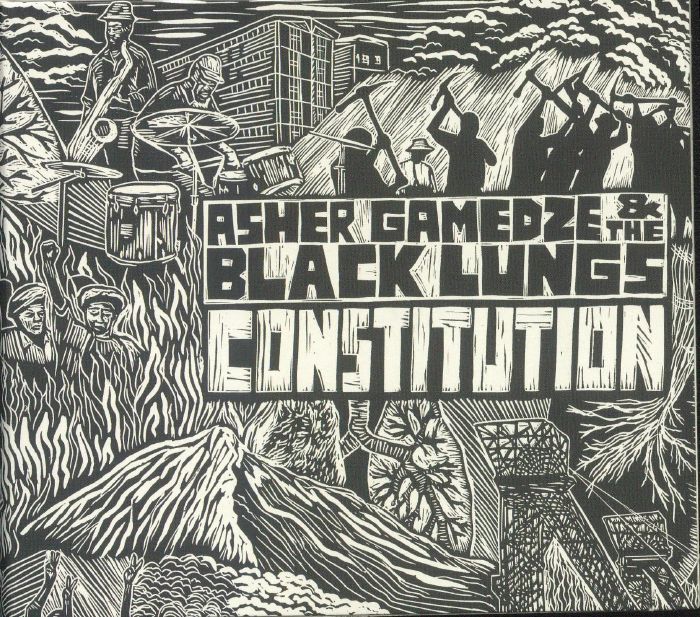 GAMEDZE, Asher & THE BLACK LUNGS - Constitution