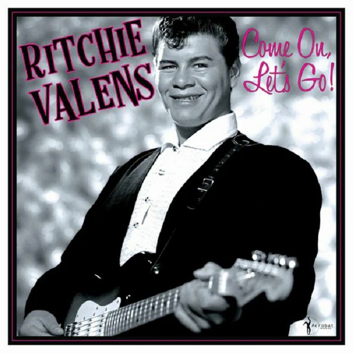 VALENS, Ritchie - Come On Let's Go!