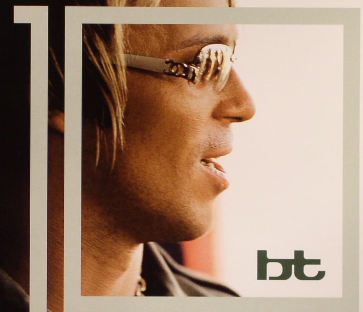 BT - 10 Years In The Life (28 singles, rarities & remixes)