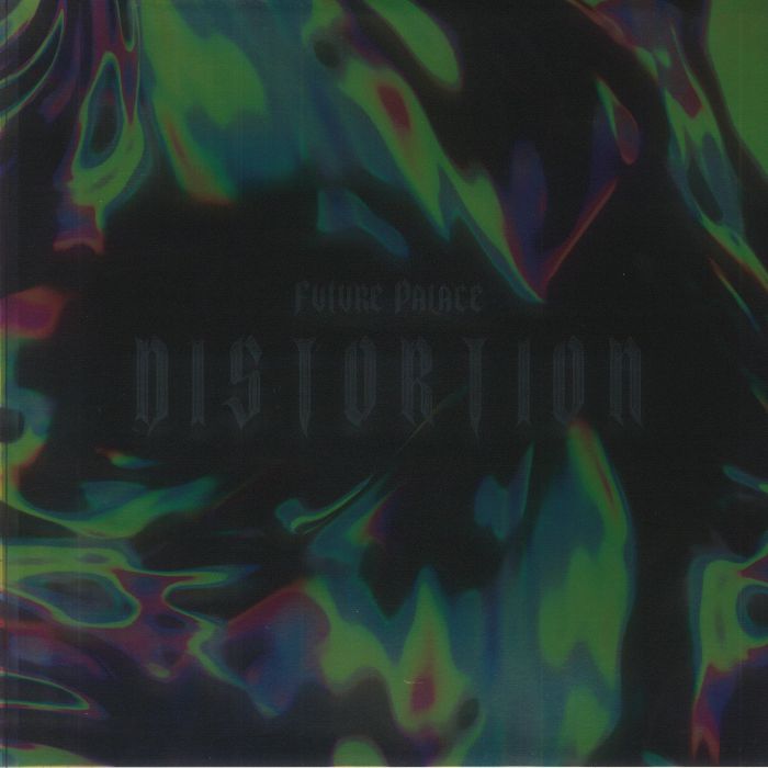 FUTURE PALACE - Distortion