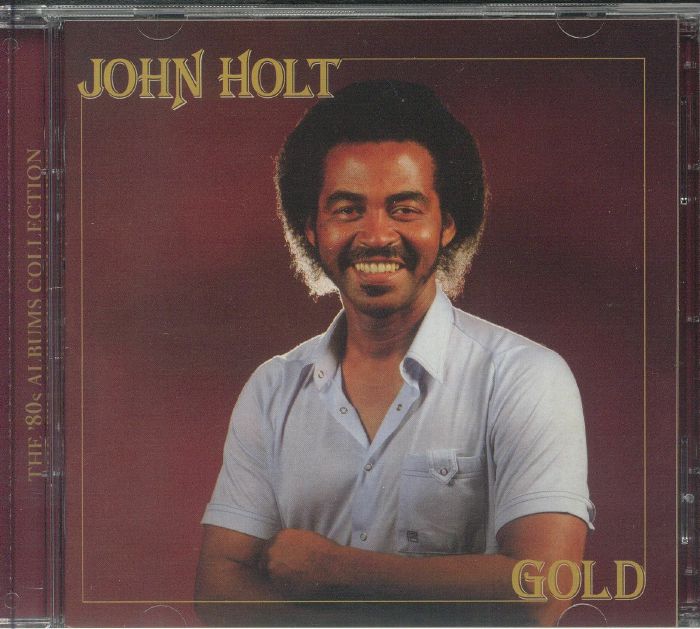 HOLT, John - Gold: The 80s Albums Collection