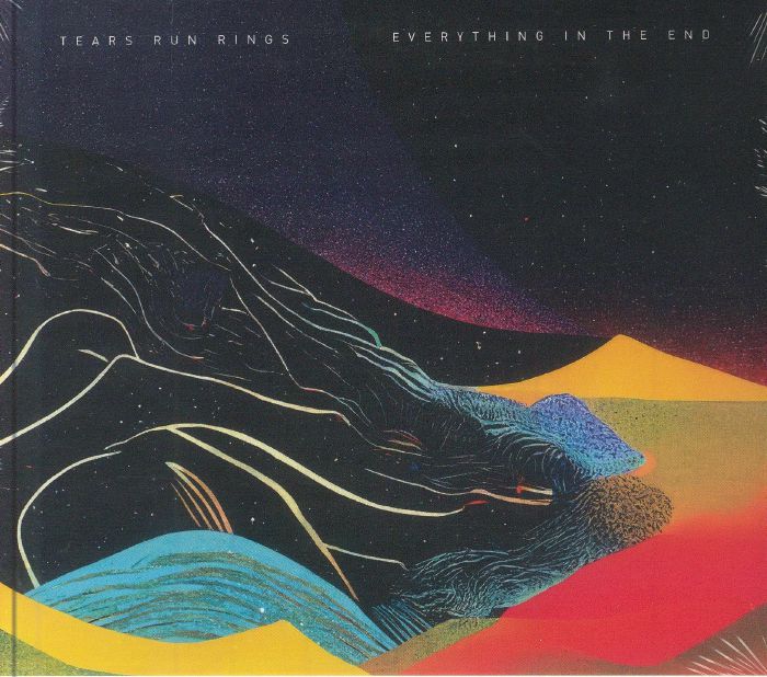 TEARS RUN RINGS - Everything In The End