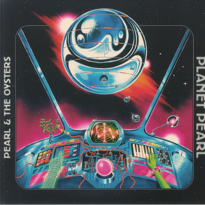 PEARL & THE OYSTERS - Planet Pearl