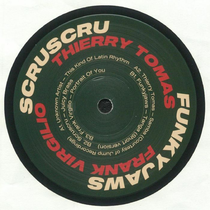 Unknown Artist, Thierry Tomas, Funkyjaws, Scruscru, Frank Virgilio / Scruniversal Latina Unknown Artist, Thierry Tomas, Funkyjaws, Scruscru, Frank Virgilio / Scruniversal Latina