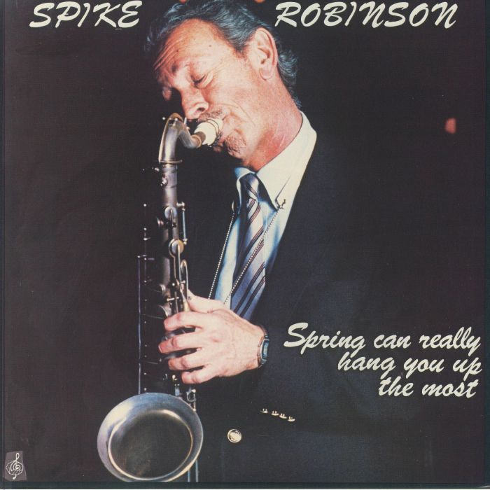 ROBINSON, Spike - Spring Can Really Hang You Up The Most