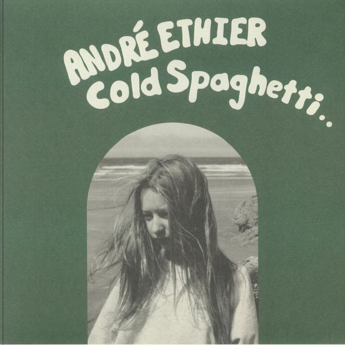 ETHIER, Andre - Cold Spaghetti