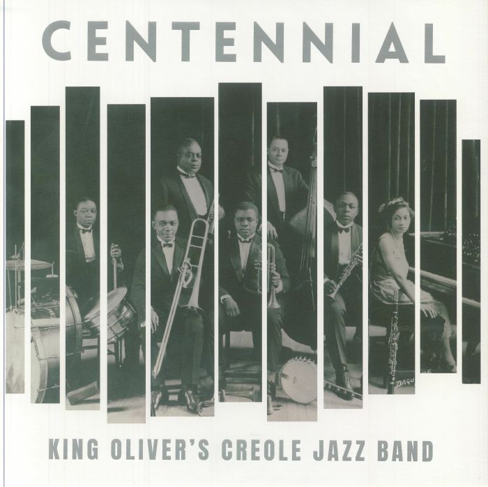 KING OLIVER'S CREOLE JAZZ BAND/VARIOUS - Centennial: King Oliver's Creole Jazz Band