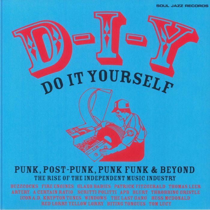 VARIOUS - Do It Yourself: The Rise Of The Independent Music Industry After Punk