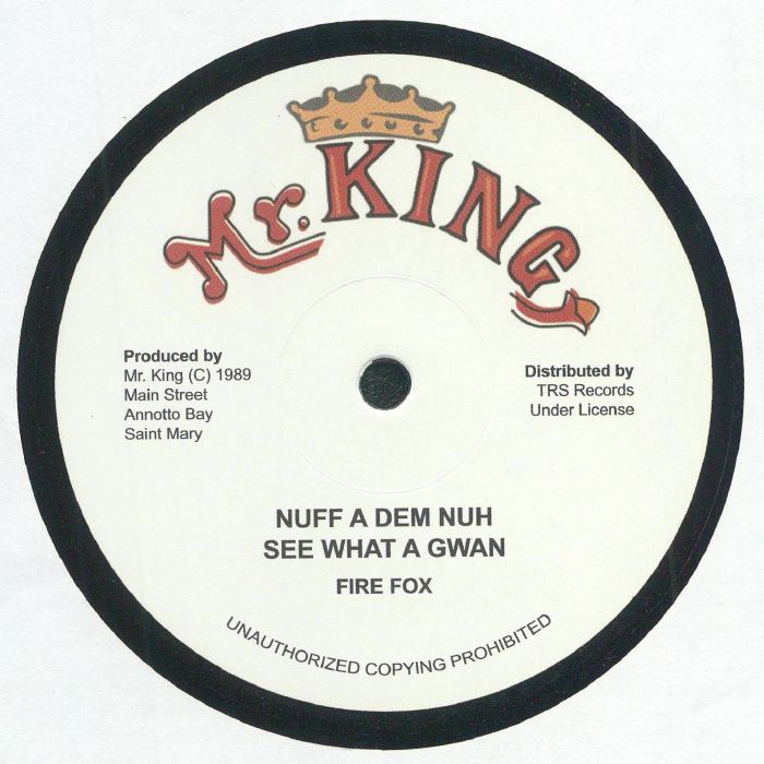 FIRE FOX - Nuff A Dem Nuh See What A Gwan
