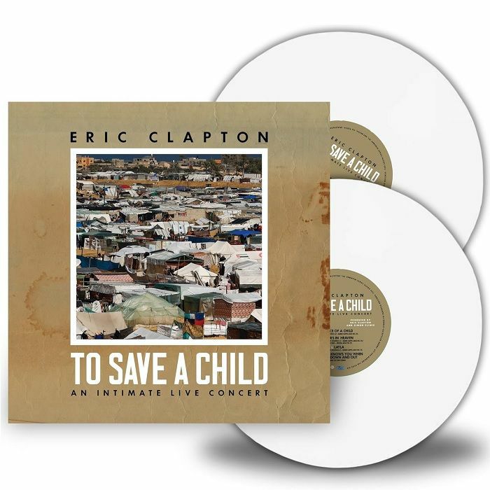 CLAPTON, Eric - To Save A Child: An Intimate Live Concert